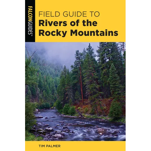 Field Guide to Rivers of the Rocky Mountains - Paperback