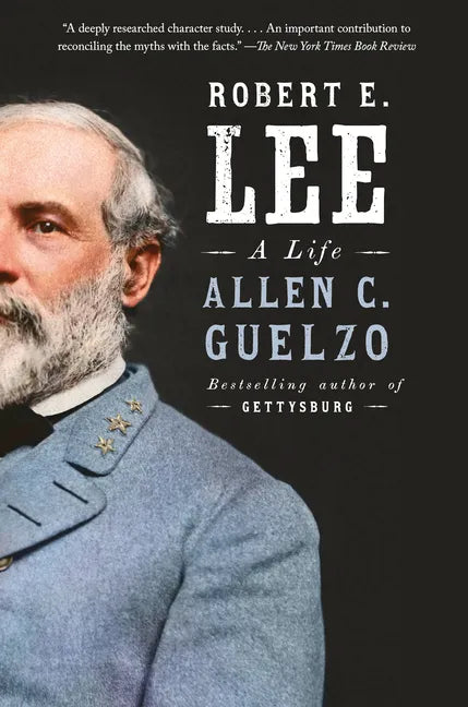 Robert E. Lee: A Life - Hardcover
