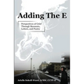 Adding the E: Perspectives of Grief Through Recounts, Letters, and Poetry - Paperback