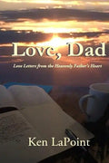 Love, Dad: Love Letters from the Heavenly Father's Heart - Paperback