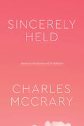Sincerely Held: American Secularism and Its Believers - Paperback