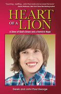 Heart of a Lion: A Story of God's Grace and a Family's Hope - Paperback