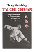 T'Ai Chi Ch'uan: A Simplified Method of Calisthenics for Health and Self-Defense - Paperback