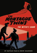 The Montague Twins: The Witch's Hand: (A Graphic Novel) - Paperback