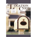 The Location Code - The Best Place to Live: Are You Succesful PRESENTLY WHERE YOU ARE? - Paperback