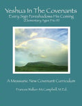 Yeshua in the Covenants: Every Sign Foreshadows His Coming - Paperback