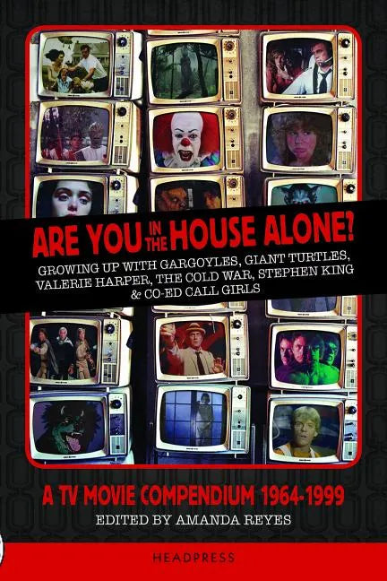 Are You in the House Alone?: A TV Movie Compendium 1964-1999 - Paperback