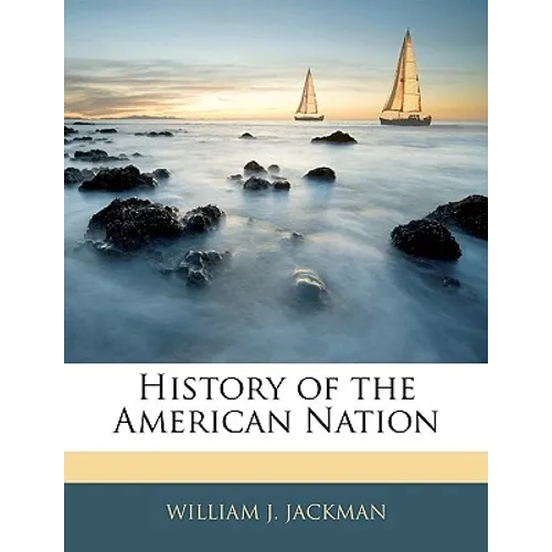 History of the American Nation - Paperback