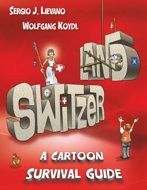 Switzerland: A Cartoon Survival Guide - Hardcover