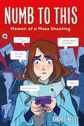 Numb to This: Memoir of a Mass Shooting - Paperback