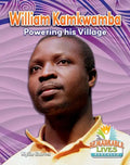 William Kamkwamba: Powering His Village - Paperback