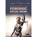 Handbook of Forensic Social Work: Theory, Policy, and Fields of Practice - Paperback