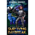 Surviving Daybreak - Hardcover