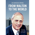 From Walton to the World: The story of a farm boy from Walton - Paperback