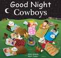 Good Night Cowboys - Board Book