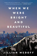 When We Were Bright and Beautiful - Paperback