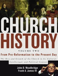 Church History, Volume Two: From Pre-Reformation to the Present Day: The Rise and Growth of the Church in Its Cultural, Intellectual, and Political Co - Hardcover