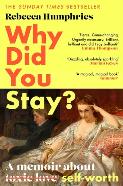 Why Did You Stay?: The Instant Sunday Times Bestseller: A Memoir about Self-Worth - Hardcover