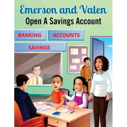 Emerson and Valen Open A Savings Account - Paperback