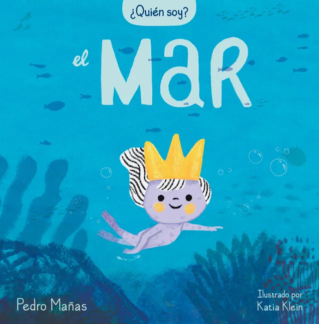 ¿Quién Soy? El Mar / Who Am I? the Sea - Hardcover