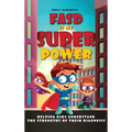 FASD is My Superpower: Helping Kids Understand the Strengths of Their Diagnosis - Hardcover