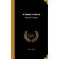 A Father's Advice: A Book for Every Boy - Hardcover