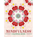 Mindfulness Coloring Book: The best collection of Mandala Coloring book (Anti stress coloring book for adults) - Paperback