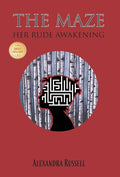 The Maze: Her Rude Awakening - Hardcover