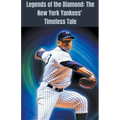 Legends of the Diamond: The New York Yankees' Timeless Tale - Paperback