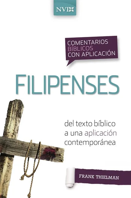 Comentario Bíblico Con Aplicación NVI Filipenses: del Texto Bíblico a Una Aplicación Contemporánea - Paperback
