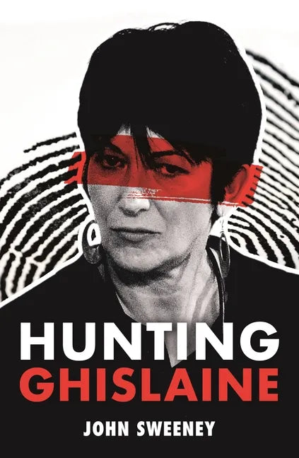 Hunting Ghislaine - Hardcover