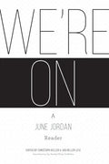 We're On: A June Jordan Reader - Paperback