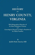 History of Henry County, Virginia, with Biographical Sketches of Its Most Prominent Citizens and Genealogical Histories of Half a Hundred of Its O - Paperback