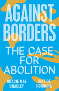 Against Borders: The Case for Abolition - Paperback