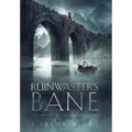 Ruinwaster's Bane - The Annals of the Last Emissary - Hardcover