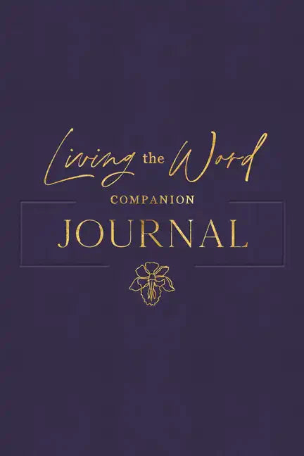 Living the Word Companion Journal - Hardcover