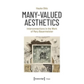 Many-Valued Aesthetics: Interconnections in the Work of Mary Bauermeister - Paperback