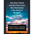 One Rose Tinted and One Clear Lens: How Narcissism is the Work of the Devil - Paperback