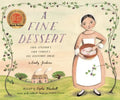 A Fine Dessert: Four Centuries, Four Families, One Delicious Treat - Hardcover