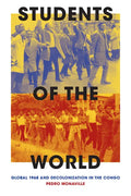 Students of the World: Global 1968 and Decolonization in the Congo - Paperback