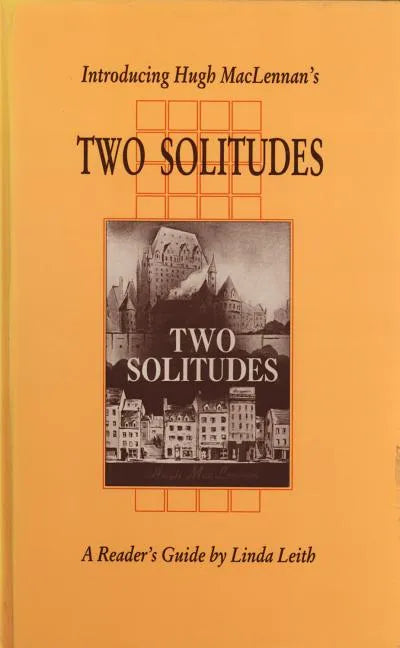 Introducing Hugh Maclennan's Two Solitudes - Hardcover