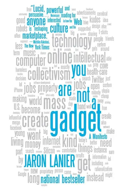 You Are Not a Gadget: A Manifesto - Paperback