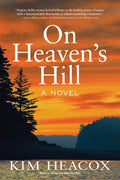 On Heaven's Hill - Hardcover