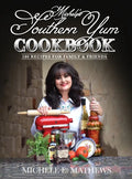 Michele's Southern Yum Cookbook: 180 Recipes for Family & Friends - Hardcover