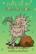 Atascado en mí - Stuck On Me: Español & English - Paperback