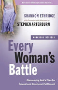 Every Woman's Battle: Discovering God's Plan for Sexual and Emotional Fulfillment - Paperback