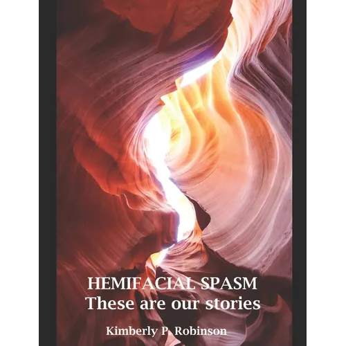 HEMIFACIAL SPASM These are our stories - Paperback