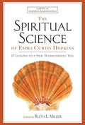 Spiritual Science of Emma Curtis Hopkins: 12 Lessons to a New Transcendent You - Paperback