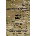TC 7-100.4 Hybrid Threat Force Structure Organization Guide: June 2015 - Paperback