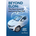 Beyond Elon: The Next Great EV and Living Past 200 - Paperback